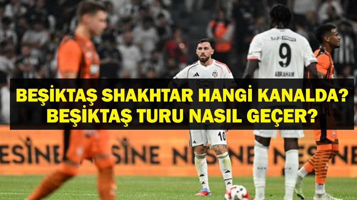 Shakhtar Beşiktaş Maçı Hangi Kanalda, Saat Kaçta? UEFA Avrupa Ligi 2. Ön Eleme Turu Rövanş Shakhtar Donetsk Maçında Beşiktaş Turu Nasıl Geçer?
